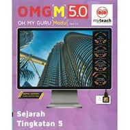 OMG 'M' 5.0 OH MY GURU (MODUL) SEJARAH TINGKATAN 5