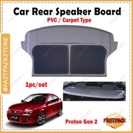 For Proton Gen 2 Car Rear Speaker Board Double Layer PVC Carpet Papan Belakang Kereta Custom Fit Ext