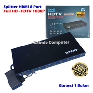 SPLITTER HDMI 8 PORT FULL HD - HDTV SPLITTER 1080P - SPLITTER HDMI FHD HDMI SPLITTER 8 PORT 1-8 IN 1