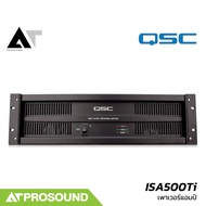 QSC ISA500Ti เพาเวอร์แอมป์ คลาส AB 2 แชนแนล กำลังขับ 2 x 260 วัตต์ รองรับระบบ Volte line AT Prosound