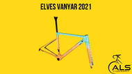 ELVES VANYAR FRAME 2021