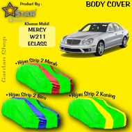 HIJAU MERAH MERCY W211 ECLASS Car Cover Green Strip 2 Combination Body Cover Red Yellow Green PREMIU