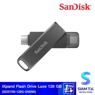 FLASH DRIVE แฟลชไดร์ฟ 128 GB SANDISK IXPAND FLASH DRIVE LUXE SDIX70N-128G-GN6NE โดย สยามทีวี by Siam