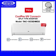 TCL SPLIT TYPE INVERTER AIRCON TAC-13CSD/MEI2 -1.5 HP