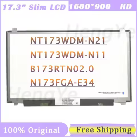 17.3''inch Laptop Lcd Screen NT173WDM-N21 NT173WDM N21 N11 B173RTN02.0 1600*900 EDP 30 Pins Panel Re