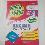 SUPER FOKUS kertas model spm ENGLISH(paper1&paper2) kssm