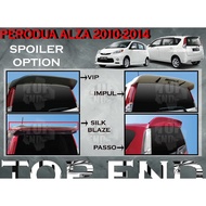 PERODUA ALZA FACELIFT ALZA 2010-2019(VIP/IMPUL/SILK BLAZE/PASSO/SE/VIPER/OE) STYLE SPOILER TOP SPOILER CAR BODYKIT