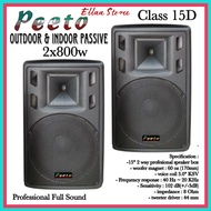 SPEAKER PASIF 15 INCH PEETO CLASS 15 D MAX POWER 800 WATT - 2 UNIT