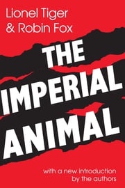 The Imperial Animal Lionel Tiger
