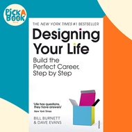 Designing Your Life: Build a Life that Works for You by Bill Burnett (UK edition, paperback)