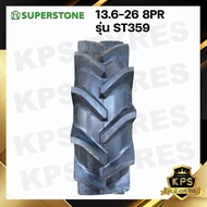 13.6-26 8PR (ผ้าใบหนา 8 ชั้น) ยี่ห้อ SUPERSTONE รุ่น ST359 ยางรถไถ