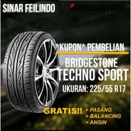 Best ! Ban Mobil Bridgestone Techno Sports 225/55 R17 *Kupon*