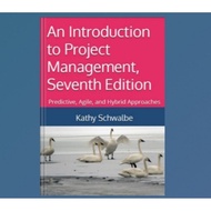 Introduction to Project Management, Seventh Edition: Predictive, Agile, and Hybrid Approaches