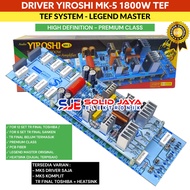 KIT DRIVER POWER YIROSHI MK 5 MK5 MK-5 POWER SUPER DRIVER AMPLIFIER LAPANGAN 1800W TANPA TRANSISTOR