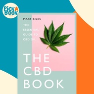 [100% Original Books] - THE CBD BOOK - The Essential Guide to Cbd Oil by Mary Biles (UK edition, har