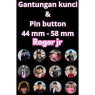 GANTUNGAN ROGER jr special key chain and pin button