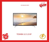 DIGITAL LED TV TOSHIBA 32 INCH - 32 S 25 KP