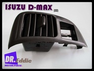 #ช่องลมแอร์ ด้านขวาสีดำD-MAX(RH) / ISUZU D-MAX MY 2003-2006 Air Vent for Right Side BLACK
