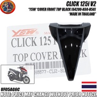 COVER FRONT TOP BLACK CLICK 125 I V2 "YSW" MADE IN [64200-K60-H50] (UF05AG6C)