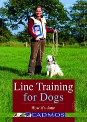 Line Training for Dogs Monika Gutmann