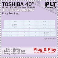 TOSHIBA 40L3650VM / 40L5650VM 40" LED TV BACKLIGHT (LAMPU TV) TOSHIBA 40 INCH LED TV 40L3650 40L5650 40L3650V 40L5650V