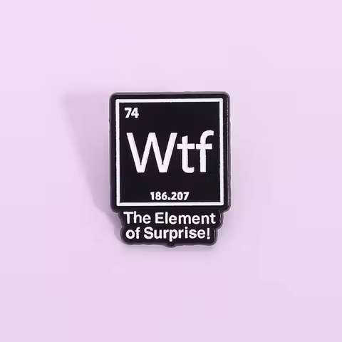 Element Funny Quotes Enamel Pin The Element of Surprise! Cartoon Metal Brooch Backpack Shirt Lapel P