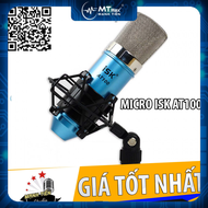 Micro Thu Âm iSK AT100 - Mic Hát Karaoke Hát Live Stream Mic Hoa Vinh