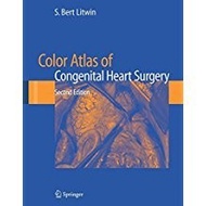 Color Atlas Of Congenital Heart Surgery, 2E