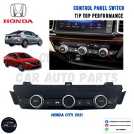 Original New - Honda City 2021 Car Aircond Control Panel Switch