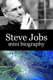 Steve Jobs Mini Biography eBios