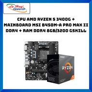 Combo 3 AMD Ryzen 5 3400G CPU + MSI B450M-A PRO MAX II DDR4 Mainboard + Ram DDR4 8Gb/3200 Gskill - G