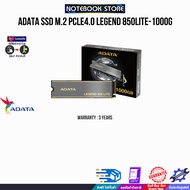 ADATA SSD M.2 Pcle4.0 LEGEND 850Lite-1000G/ประกัน 3Y