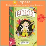 Kate on the Case: The Call of the Silver Wibbler (Kate on the Case 2) by Hannah Peck (UK edition, pa