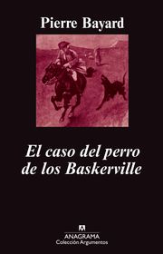 El caso del perro de los Baskerville Pierre Bayard