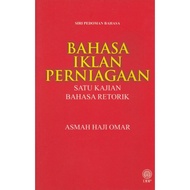 BUKU DBP: Siri Pedoman Bahasa Bahasa Iklan Perniagaan Satu Kajian Retorik