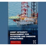 Asset Integrity Management for Offshore and Onshore Structures