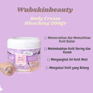 Wub Skin Beauty Body Cream Bleaching Lulur Susu Pemutih Badan Handbody