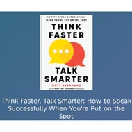 Think Faster, Talk Smarter