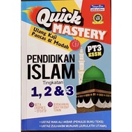 QUICK MASTERY PENDIDIKAN ISLAM PT3 TINGKATAN 1,2&3
