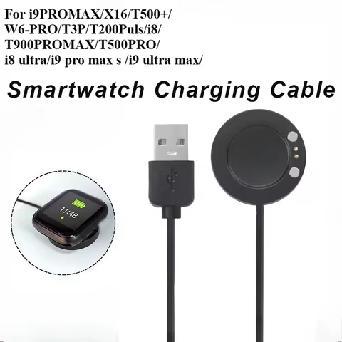 Charging Cable for X16/ T500+/ T500PRO/ i9PROMAX/ T200Puls/ i8/ i9 pro max/ i9 ultra max Smartwatch