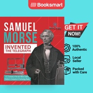 Samuel Morse Invented The Telegraph U.S. Economy In The Mid-1800s Grade 5 Children's Computers  Tech