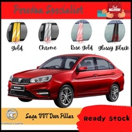 PROTON SAGA VVT 2016 - 2021 Door Window Pillar Cover (4 Pcs) Chrome / Glossy Black / Gold Rose / Gol