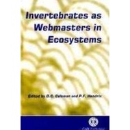 Invertebrates as Webmasters in Ecosystems ed 1/2000