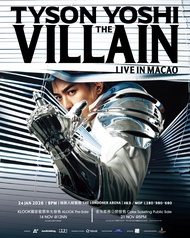 TYSON YOSHI THE VILLAIN LIVE IN MACAO