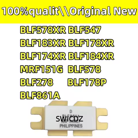 100% new original BLF578XR BLF547 BLF183XR BLF178XR BLF174XR BLF184XR MRF151G BLF578 BLF278 BLF178P 