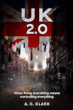 UK 2.0: When fixing everything means controlling everything