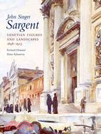 30766.John Singer Sargent ─ Venetian Figures and Landscapes 1898-1913, Complete Paintings