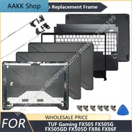 Repalce Cover For ASUS TUF Gaming FX86 FX505 FX86F/S FX95 FX505G Laptop LCD Back Cover Front Bezel F