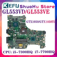 KEFU GL553VD Mainboard For ROG GL553VE GL553Laptop Motherboard W/