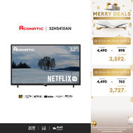 Aconatic ทีวี 32 นิ้ว LED HD Netflix TV รุ่น 32HS410AN Smart TV (Netflix v5.3) สมาร์ททีวี (รับประกัน